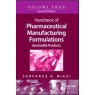 Handbook of Pharmaceutical Manufacturing Formulations: Semisolid Products