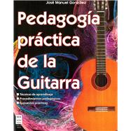 Pedagogía práctica de la guitarra Técnicas de aprendizaje; Procedimientos pedagógicos; Supuestos prácticos