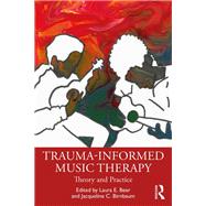 Trauma-Informed Music Therapy