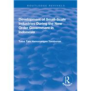 Development of Small-scale Industries During the New Order Government in Indonesia