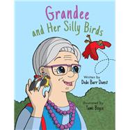Grandee and Her Silly Birds