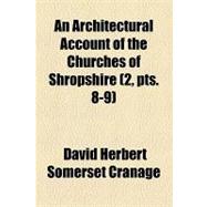 An Architectural Account of the Churches of Shropshire