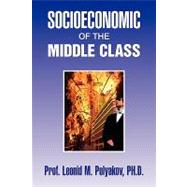 Socioeconomic of the Middle Class : How to Balance the Socioeconomic System