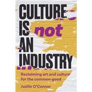 Culture is not an industry