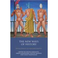The New Ways of History Developments in Historiography