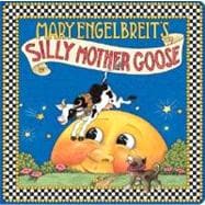 Mary Engelbreit's Silly Mother Goose