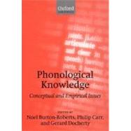 Phonological Knowledge Conceptual and Empirical Issues