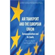 Air Transport and the European Union Europeanization and its Limits