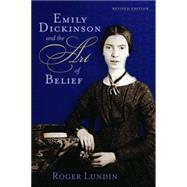 Emily Dickinson and the Art of Belief