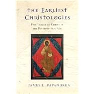 The Earliest Christologies