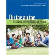 Du tac au tac Managing Conversations in French (with Premium Web Site, 4 terms (24 months) Printed Access Card)