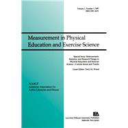 Measurement, Statistics, and Research Design in Physical Education and Exercise Science: Current Issues and Trends: A Special Issue of Measurement in Physical Education and Exercise Science