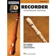 Essential Elements for Recorder Classroom Method - Student Book 1 Book with Online Audio and Video