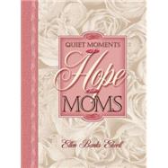 Quiet Moments of Hope for Moms