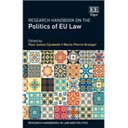 Research Handbook on the Politics of Eu Law