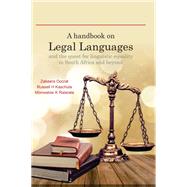 A Handbook on Legal Languages and the Quest for Linguistic Equality in South Africa and Beyond