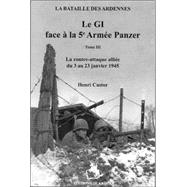 GI Face Au 5hme Armie Vol 3: La Bataille Des Ardennes