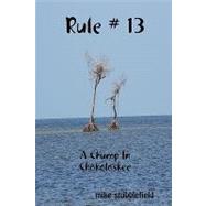 Rule # 13