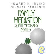 Family Mediation : Contemporary Issues