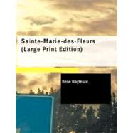 Sainte-Marie-des-Fleurs : Roman