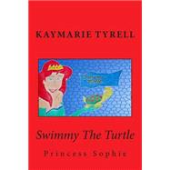 Swimmy the Turtle and Princess Sophie