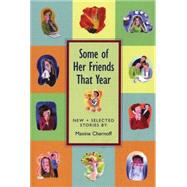 Some of Her Friends That Year : New and Selected Stories