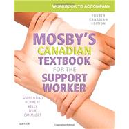 Workbook to Accompany Mosby's Canadian Textbook for the Support Worker, 4th Edition