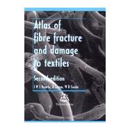 Atlas of Fibre Fracture and Damage to Textiles