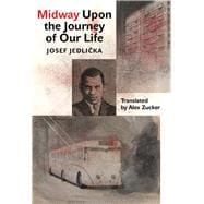 Midway upon the Journey of Our Life