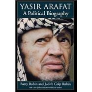 Yasir Arafat A Political Biography