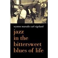 Jazz in the Bittersweet Blues of Life