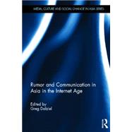 Rumor and Communication in Asia in the Internet Age