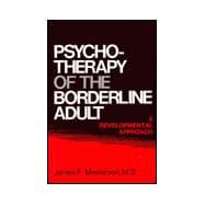 Psychotherapy of the Borderline Adult