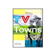 TV Towns : An Illustrated Guide