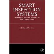 Smart Inspection Systems : Techniques and Applications of Intelligent Vision