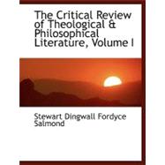 The Critical Review of Theological a Philosophical Literature