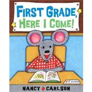 First Grade, Here I Come