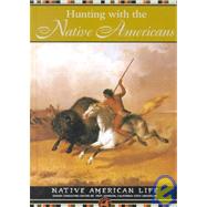Hunting With the Native Americans