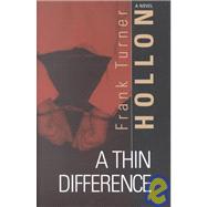 A Thin Difference: A Novel