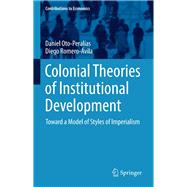 Colonial Theories of Institutional Development