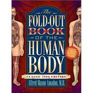 Fold-Out Book of the Human Body : Classic 1906 Edition