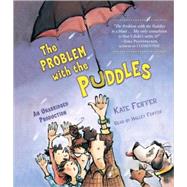 The Problem With the Puddles