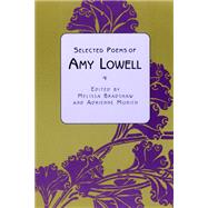 Selected Poems of Amy Lowell