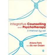 Integrative Counselling and Psychotherapy : A Relational Approach