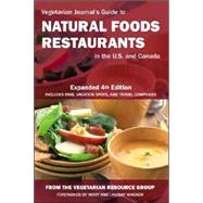 Vegetarian Journal's Guide to Natural Foods Restaurants in the U. S. and Canada