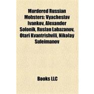 Murdered Russian Mobsters