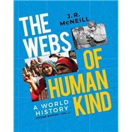 The Webs of Humankind: A World History (Volume 2)