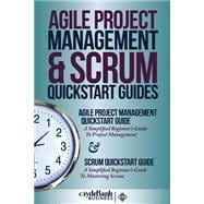 Agile Project Management & Scrum Quickstart Guides
