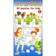 Sudoku 2 : 42 Puzzles for Kids