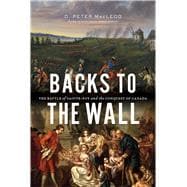 Backs to the Wall The Battle of Sainte-Foy and the Conquest of Canada
